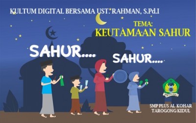Kultum Digital, Tema: Keutamaan Sahur
